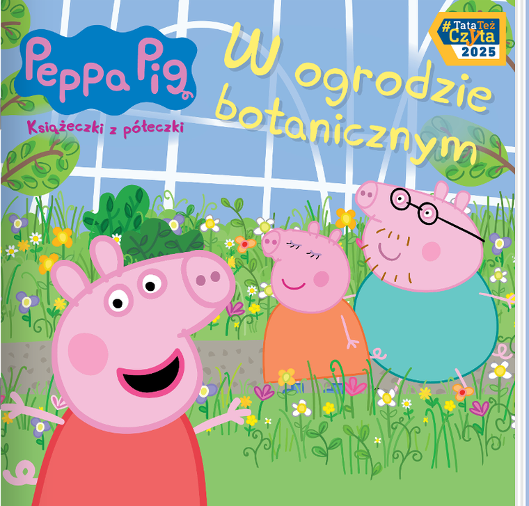 Świnka Peppa. W ogrodzie botanicznym. Książeczki z półeczki