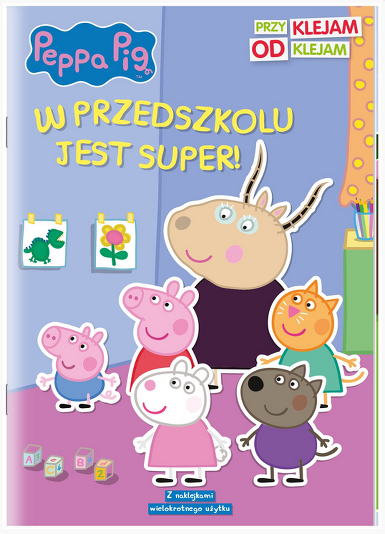 Świnka Peppa. W przedszkolu jest super. Przyklejam odklejam