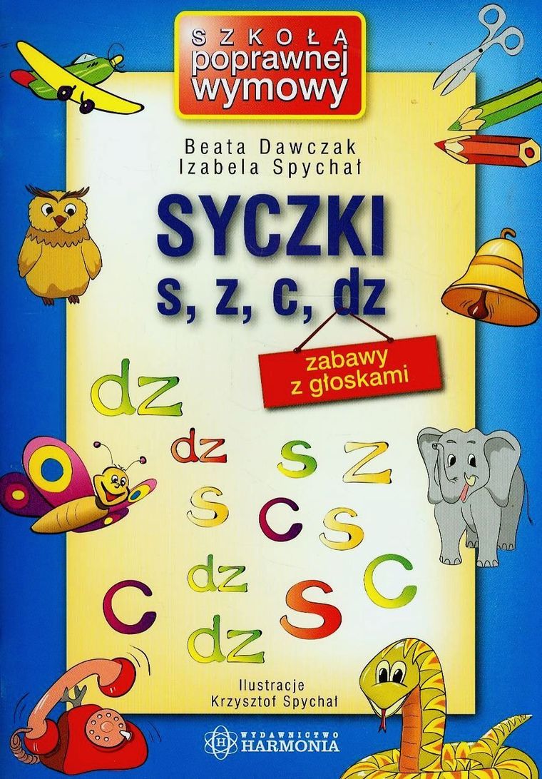 Syczki s, z, c, dz. Zabawy z głoskami