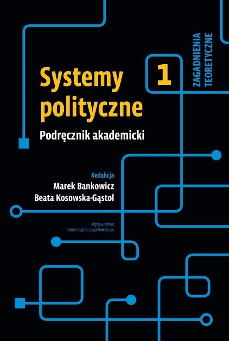 Systemy polityczne. Podręcznik akademicki. Tom 1