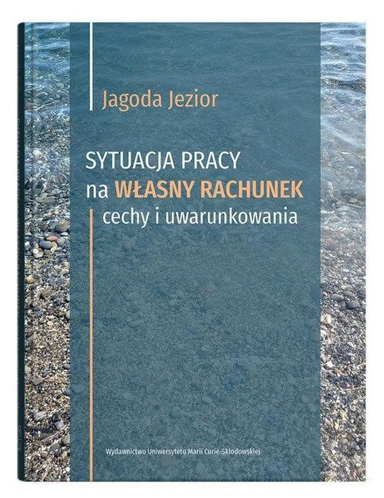 Sytuacja pracy na własny rachunek: cechy i uwarunkowania