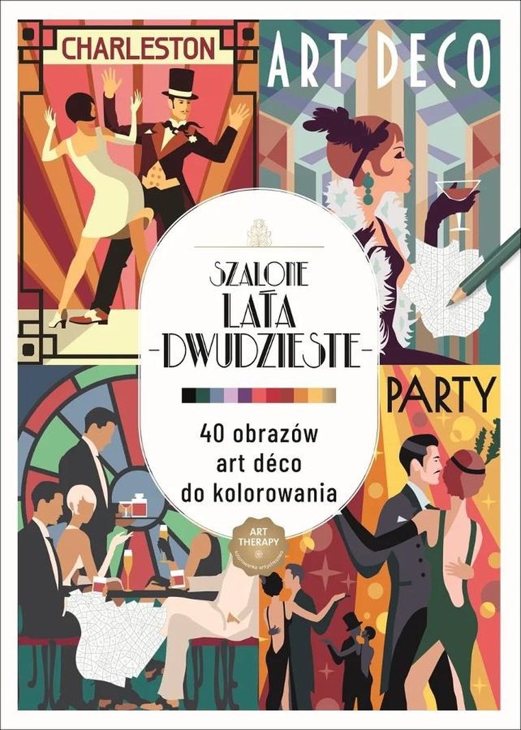 Szalone lata dwudzieste. 40 obrazów art deco do kolorowania