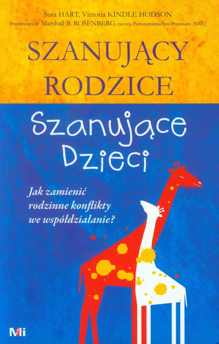 Szanujący rodzice, szanujące dzieci. Jak zamienić rodzinne konflikty we współdziałanie?