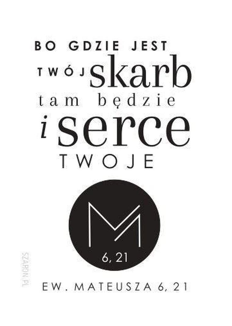 Szaron, magnes na lodówkę, Bo gdzie jest twój skarb