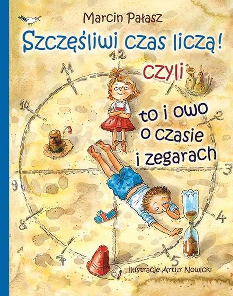 Szczęśliwi czas liczą! czyli to i owo o zegarach