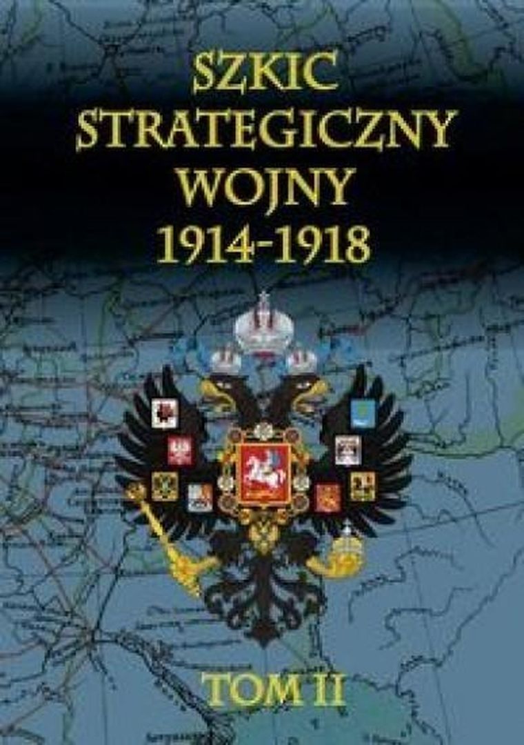Szkic strategiczny wojny 1914-1918. Tom 2