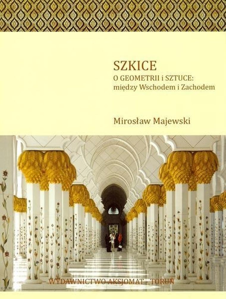 Szkice o geometrii i sztuce: między Wschodem a Zachodem