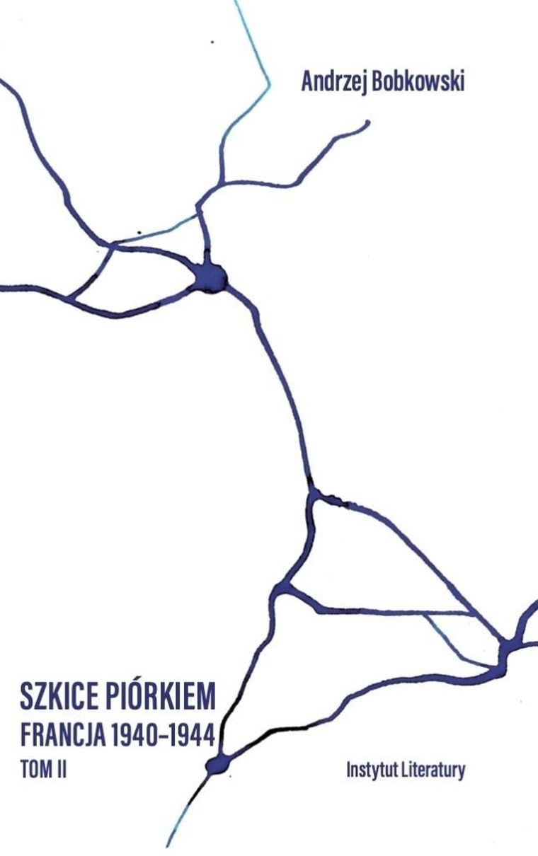 Szkice piórkiem. Francja 1940-1944. Tom 2