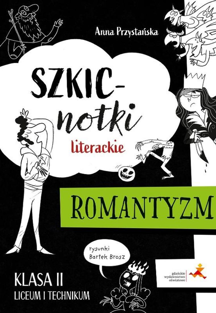 Szkicnotki literackie. Romantyzm. Klasa 2 liceum i technikum