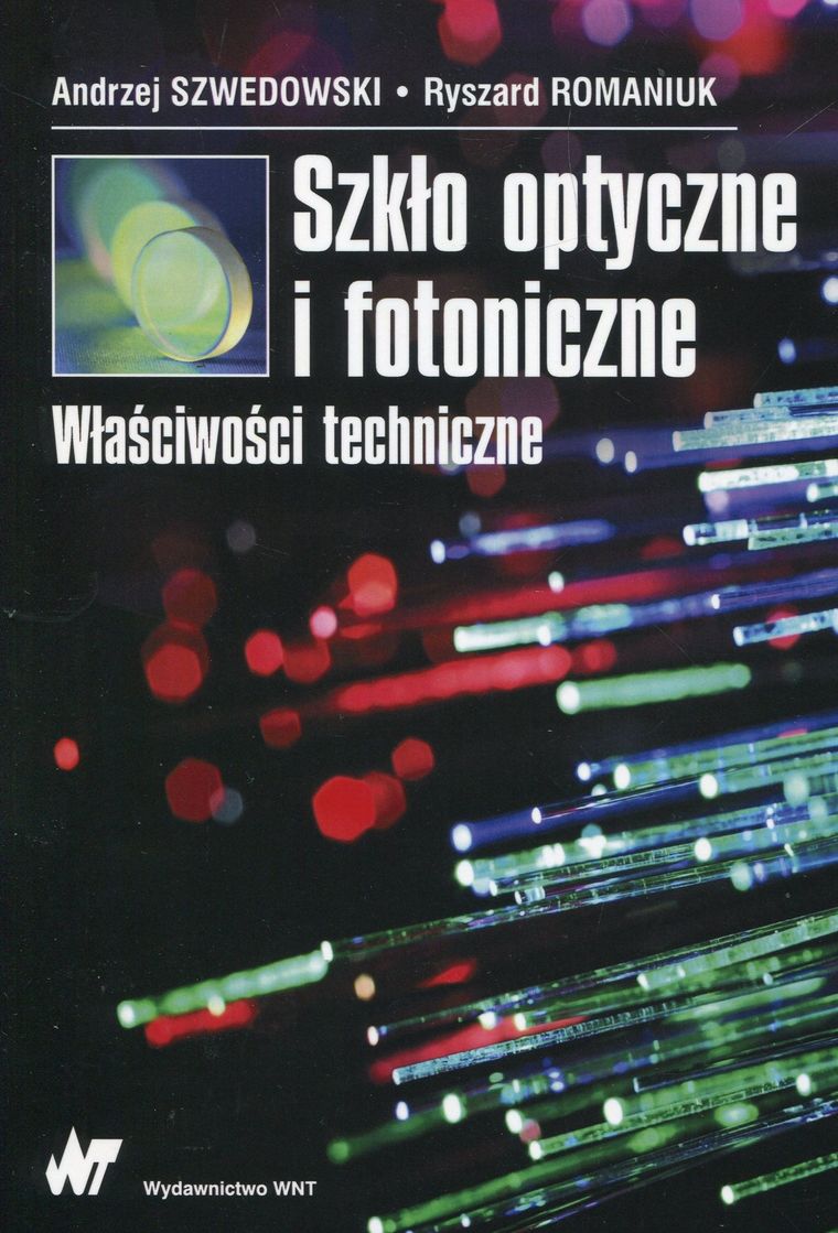 Szkło optyczne i fotoniczne. Właściwości techniczne