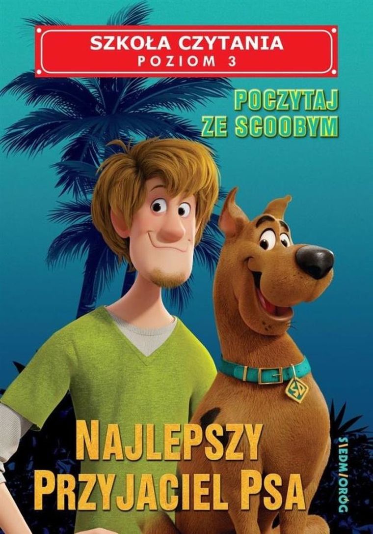 Szkoła czytania. Najlepszy przyjaciel psa. Poczytaj ze Scoobym. Poziom 3