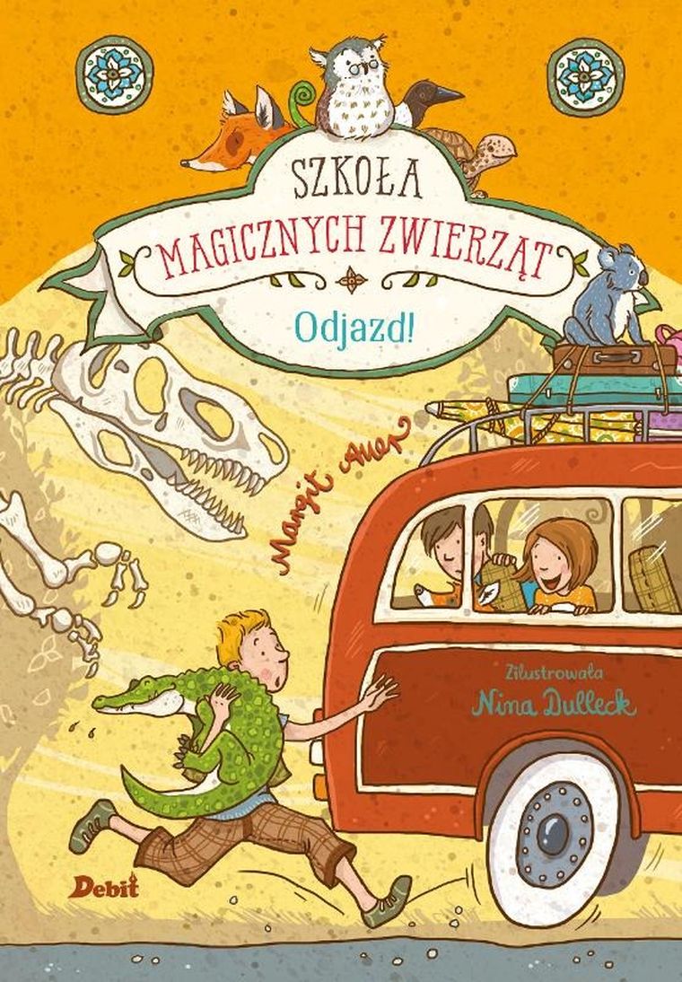 Szkoła magicznych zwierząt. Tom 4. Odjazd