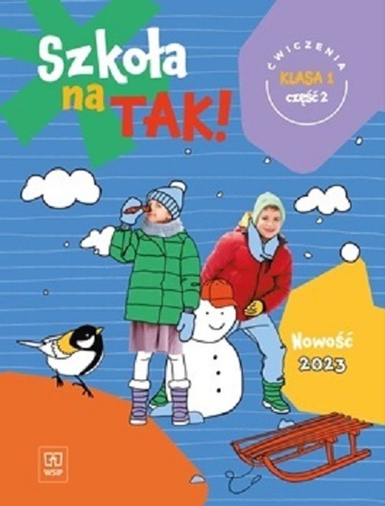 Szkoła na tak. Karty ćwiczeń szkoła dla klasy 1. Część 2. Szkoła podstawowa