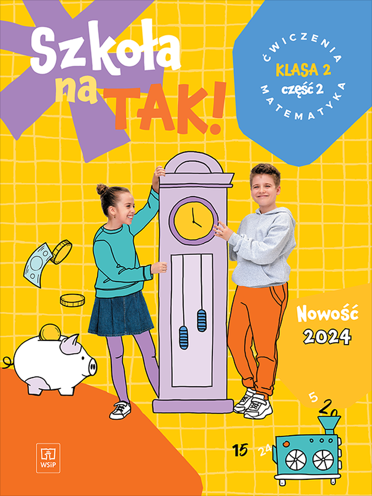 Szkoła na tak. Matematyka karty ćwiczeń. Klasa 2. Część 2 Szkoła Podstawowa