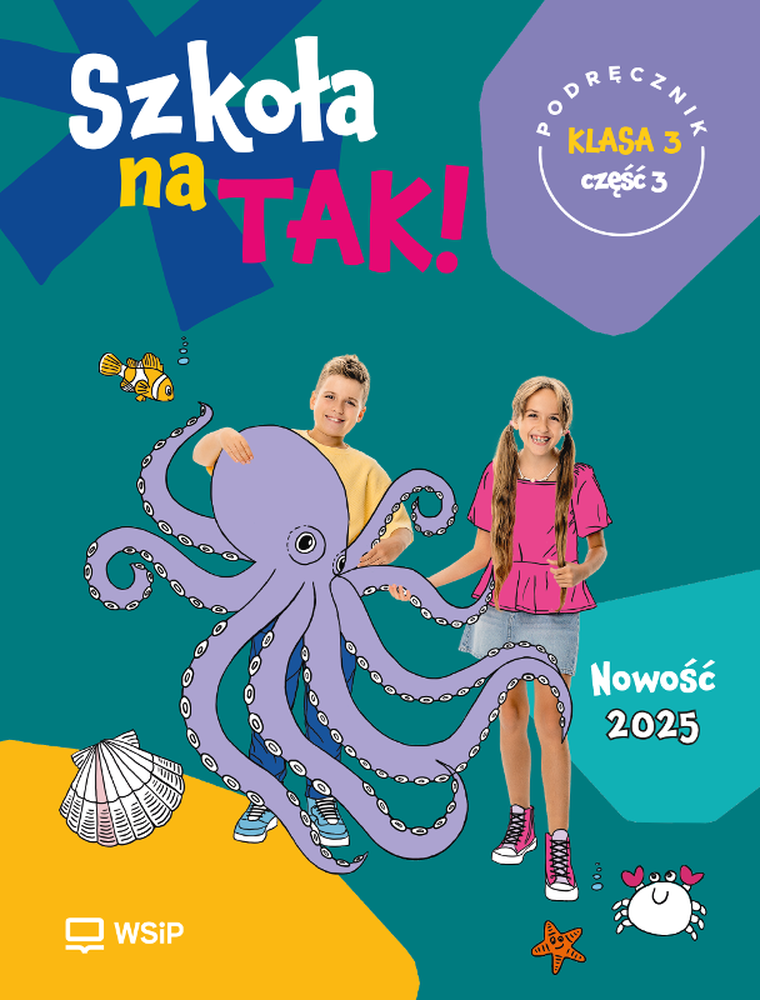 Szkoła na tak. Podręcznik dla klasy 3. Część 3 szkoła podstawowa