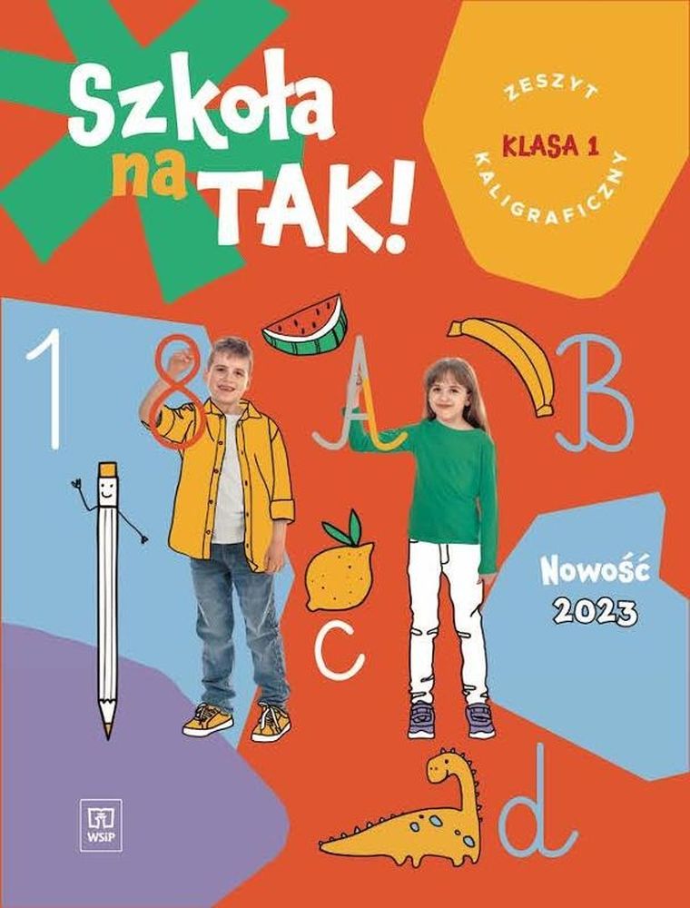 Szkoła na tak. Zeszyt do kaligrafii. Szkoła podstawowa. Klasa 1