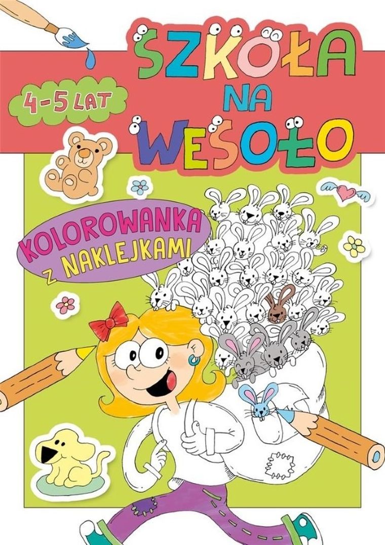 Szkoła na wesoło. Kolorowanka z naklejkami. 4-5 lat