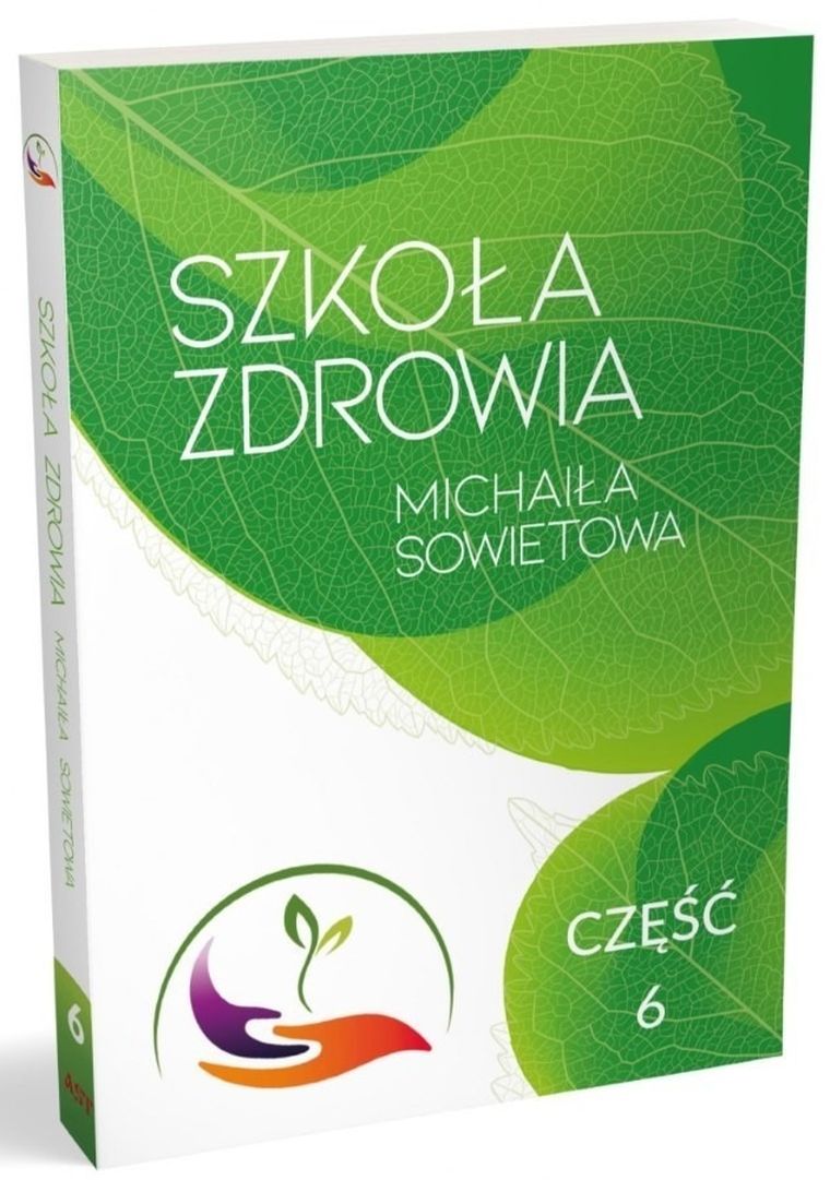 Szkoła Zdrowia Michaiła Sowietowa. Część 6