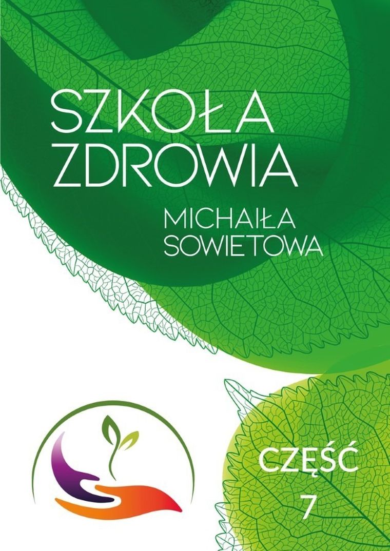 Szkoła Zdrowia Michaiła Sowietowa. Część 7