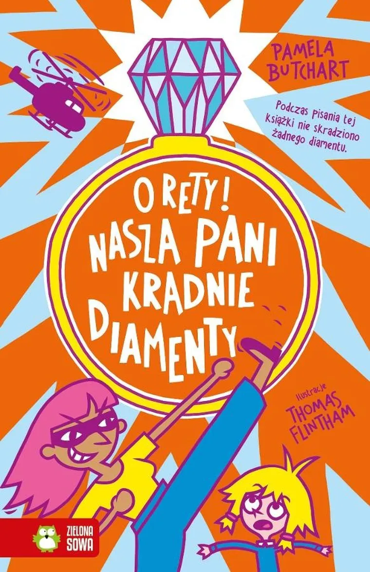 Szkolne szaleństwa. O rety! Nasza pani kradnie diamenty