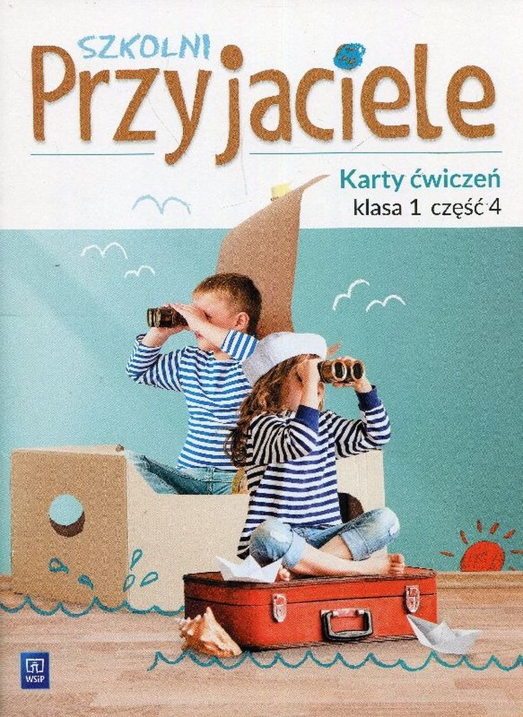 Szkolni przyjaciele 1. Karty ćwiczeń. Część 4