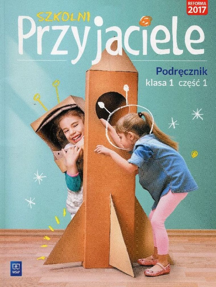 Szkolni przyjaciele 1. Podręcznik. Część 1
