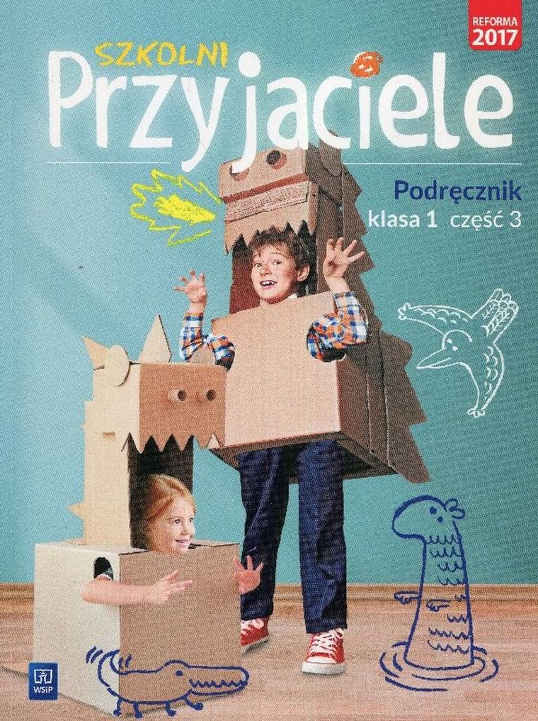 Szkolni przyjaciele 1. Podręcznik. Część 3