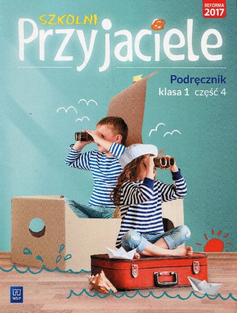 Szkolni przyjaciele 1. Podręcznik. Część 4