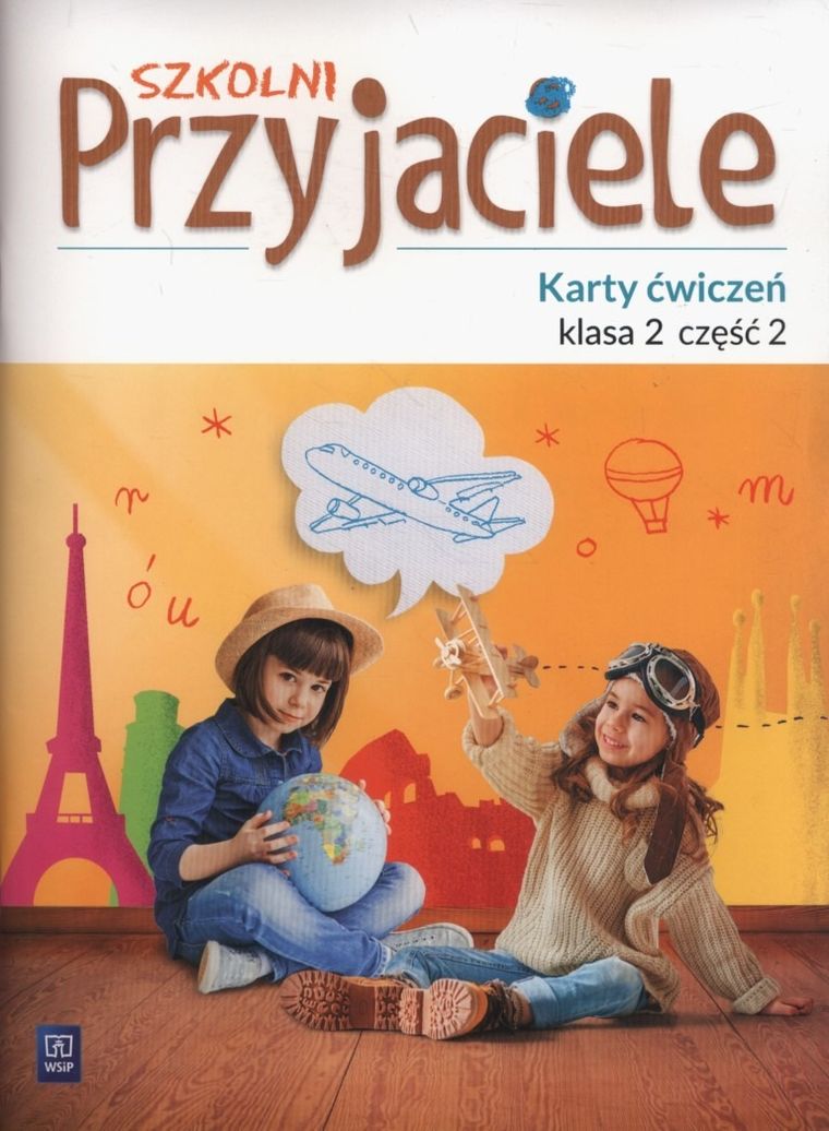 Szkolni Przyjaciele 2. Karty ćwiczeń. Część 2