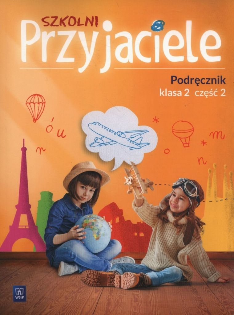 Szkolni Przyjaciele 2. Podręcznik. Część 2