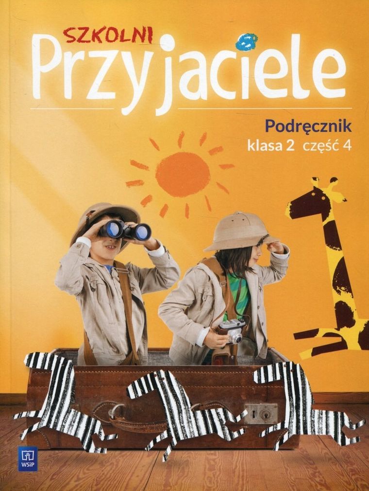 Szkolni Przyjaciele 2. Podręcznik. Część 4