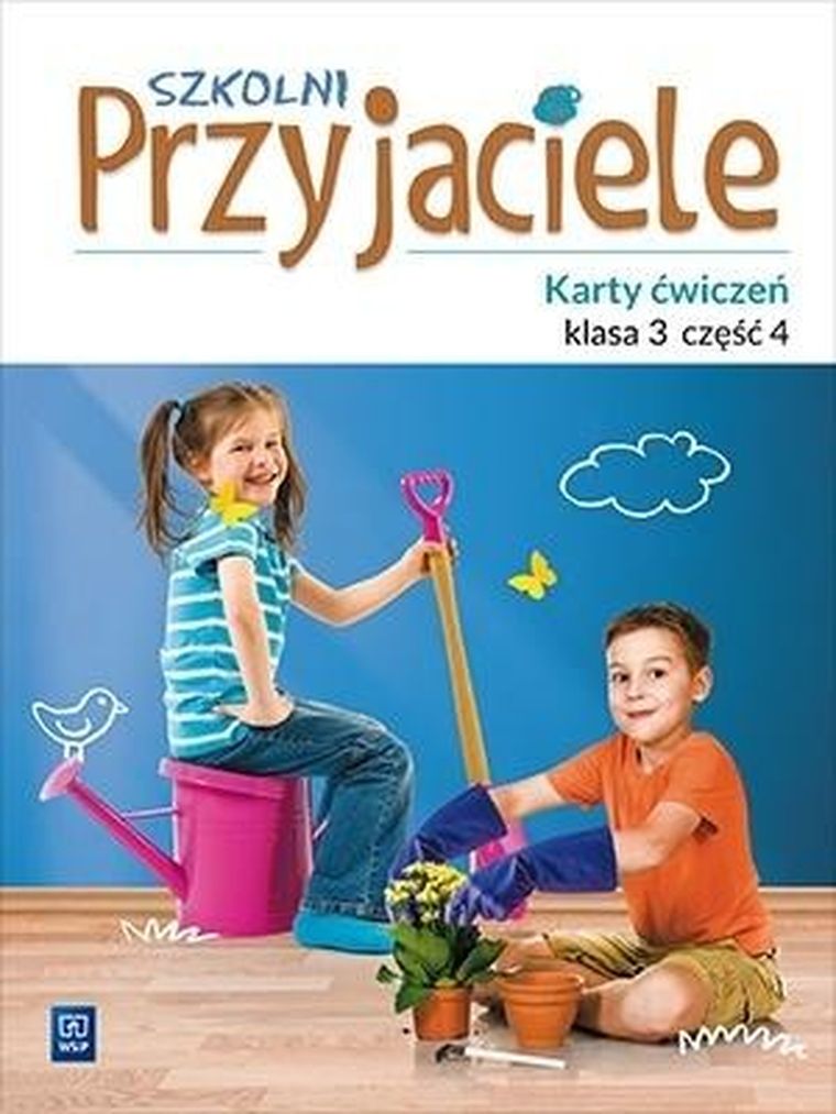 Szkolni Przyjaciele. Karty ćwiczeń. Część 4. Edukacja wczesnoszkolna. Klasa 3