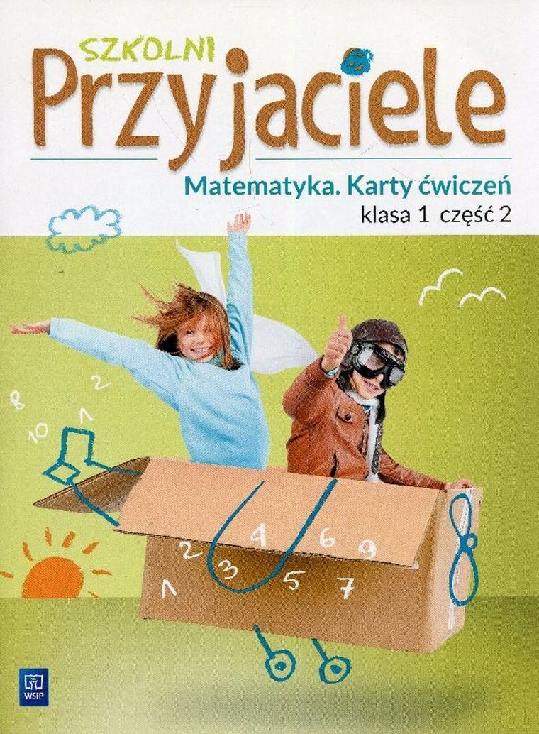 Szkolni przyjaciele. Matematyka 1. Karty ćwiczeń. Część 2