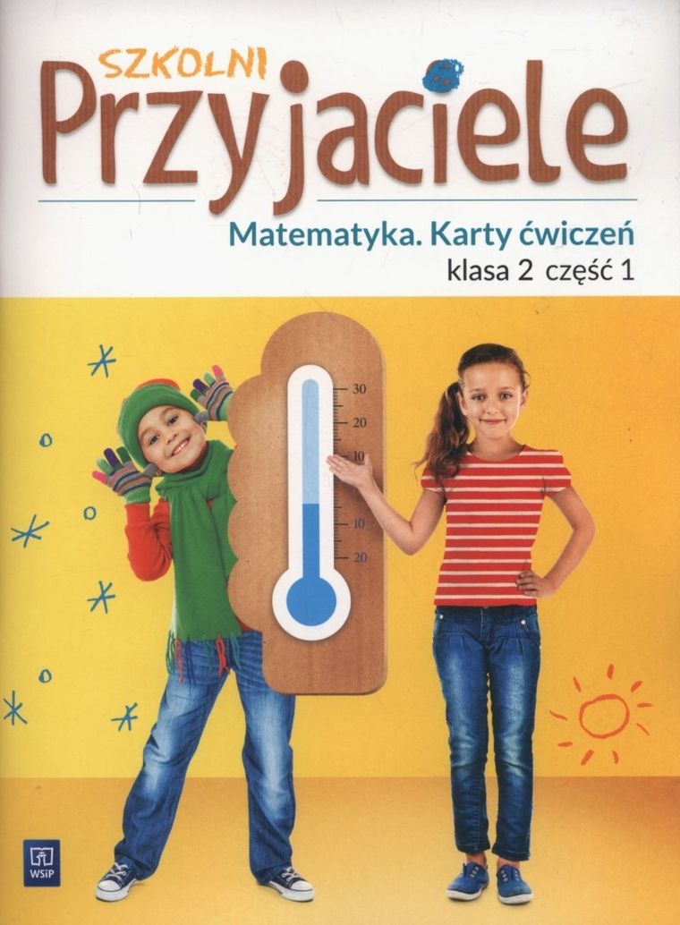 Szkolni Przyjaciele. Matematyka 2. Karty ćwiczeń. Część 1