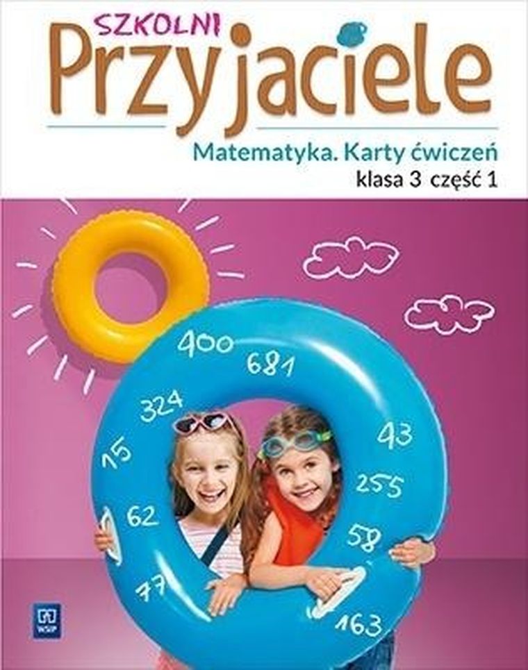 Szkolni Przyjaciele. Matematyka. Karty ćwiczeń. Część 1. Edukacja wczesnoszkolna. Klasa 3