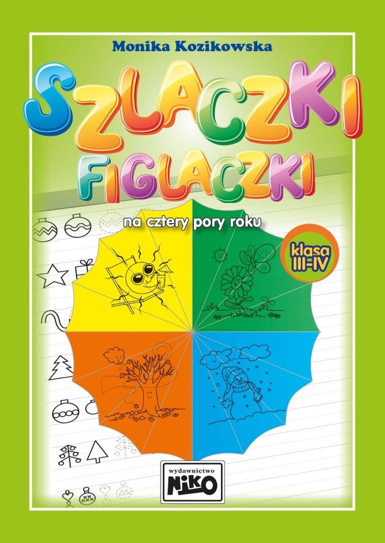 Szlaczki figlaczki na cztery pory roku. Klasa III-IV