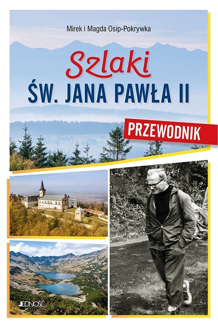 Szlaki św. Jana pawła II. Przewodnik