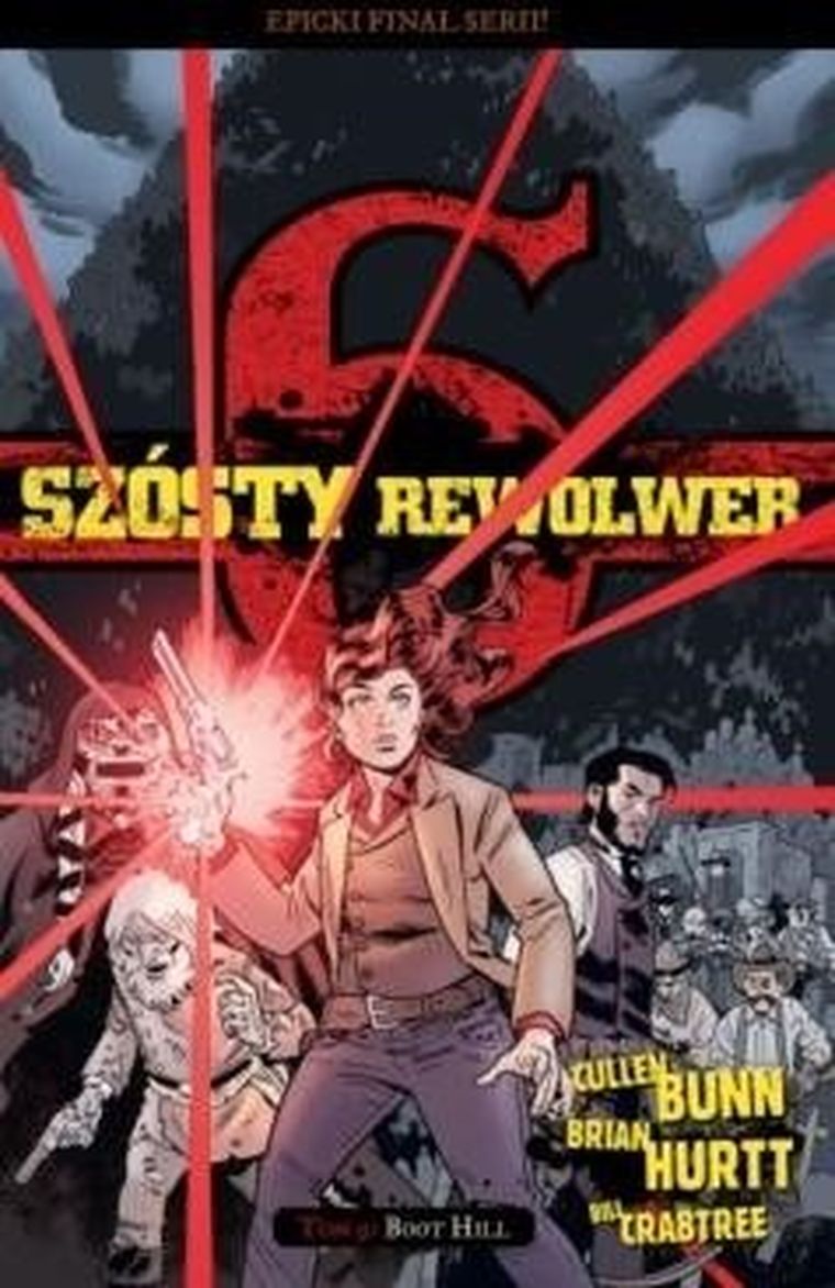 Szósty rewolwer. Tom 9. Boot Hill