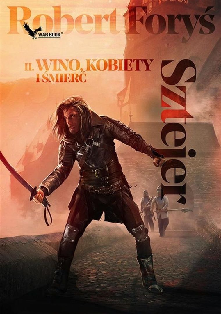 Sztejer. Tom 2. Wino, kobiety i śmierć