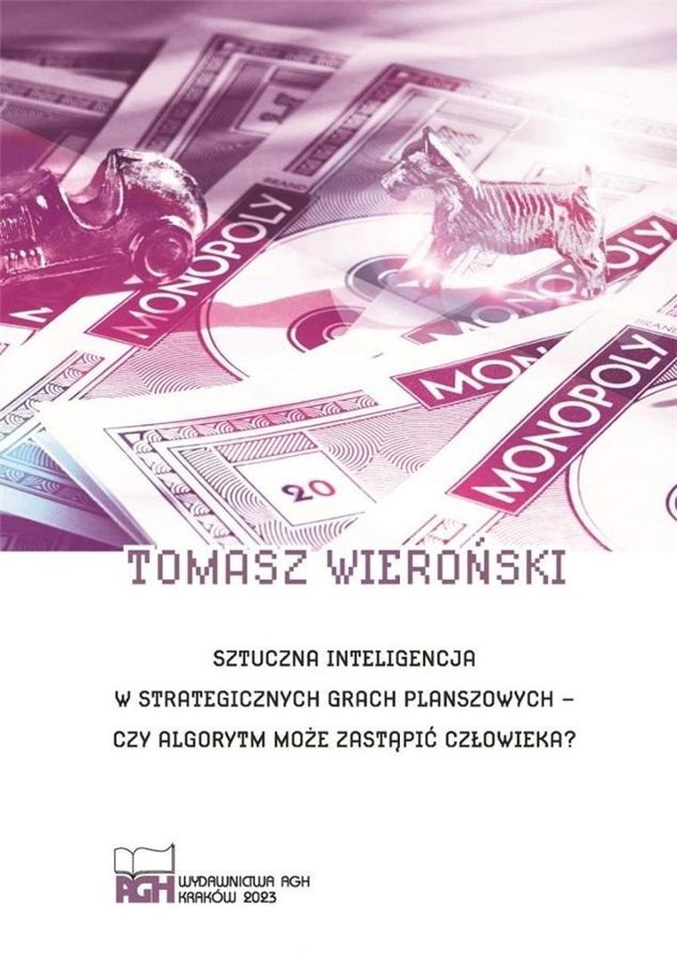 Sztuczna inteligencja w strategicznych grach planszowych - czy algorytm może zastąpić człowieka?