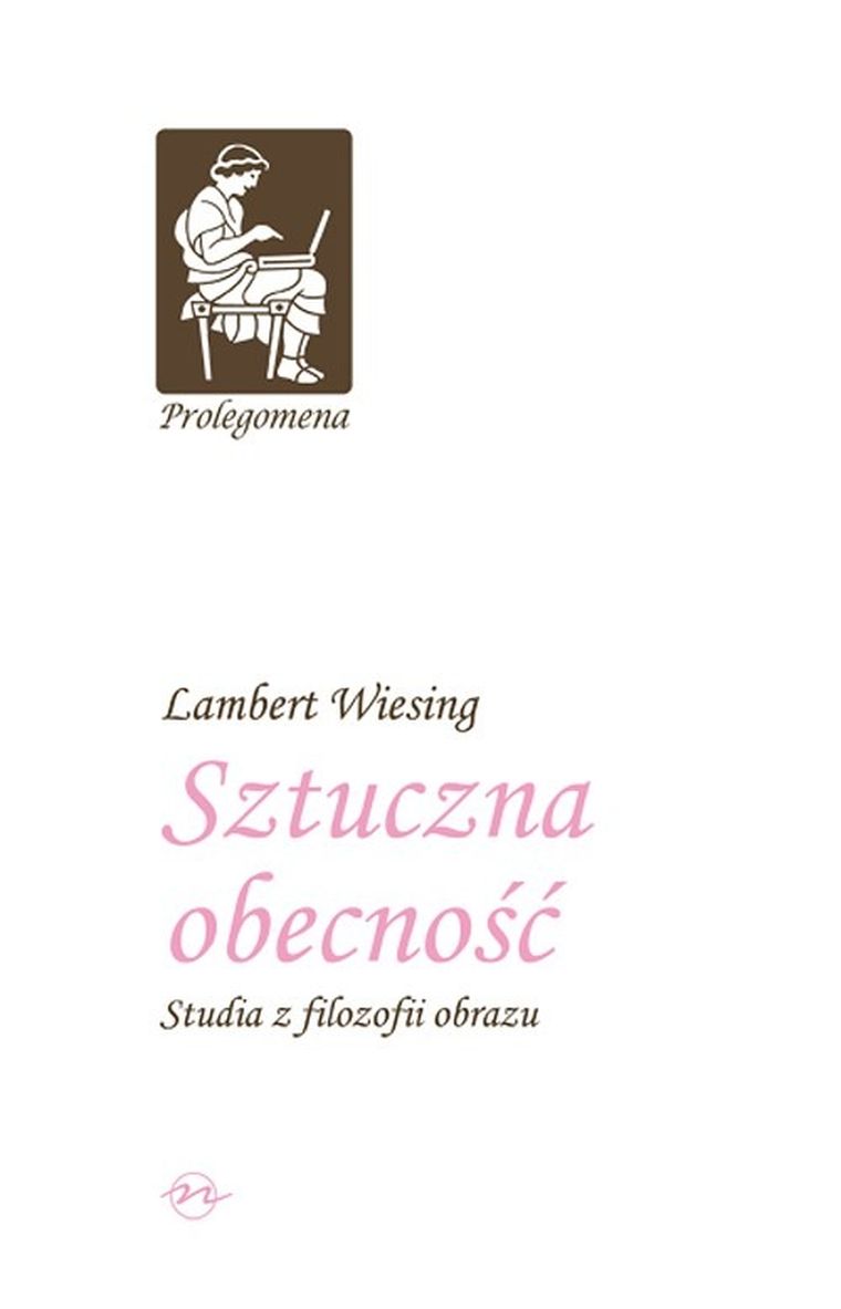 Sztuczna obecność. Studia z filozofii obrazu