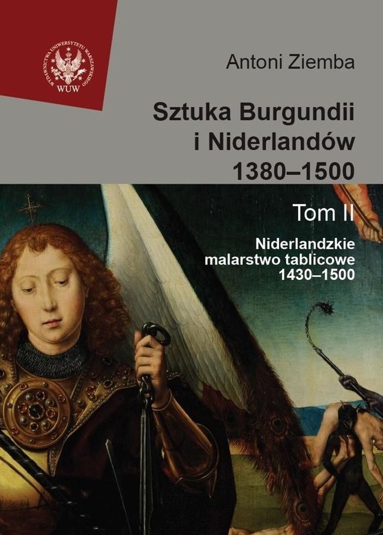 Sztuka Burgundii i Niderlandów 1380-1500. Tom 2
