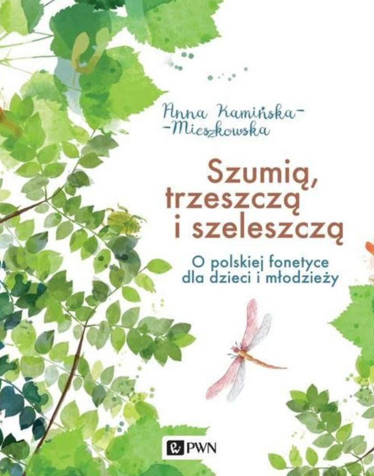 Szumią, trzeszczą i szeleszczą