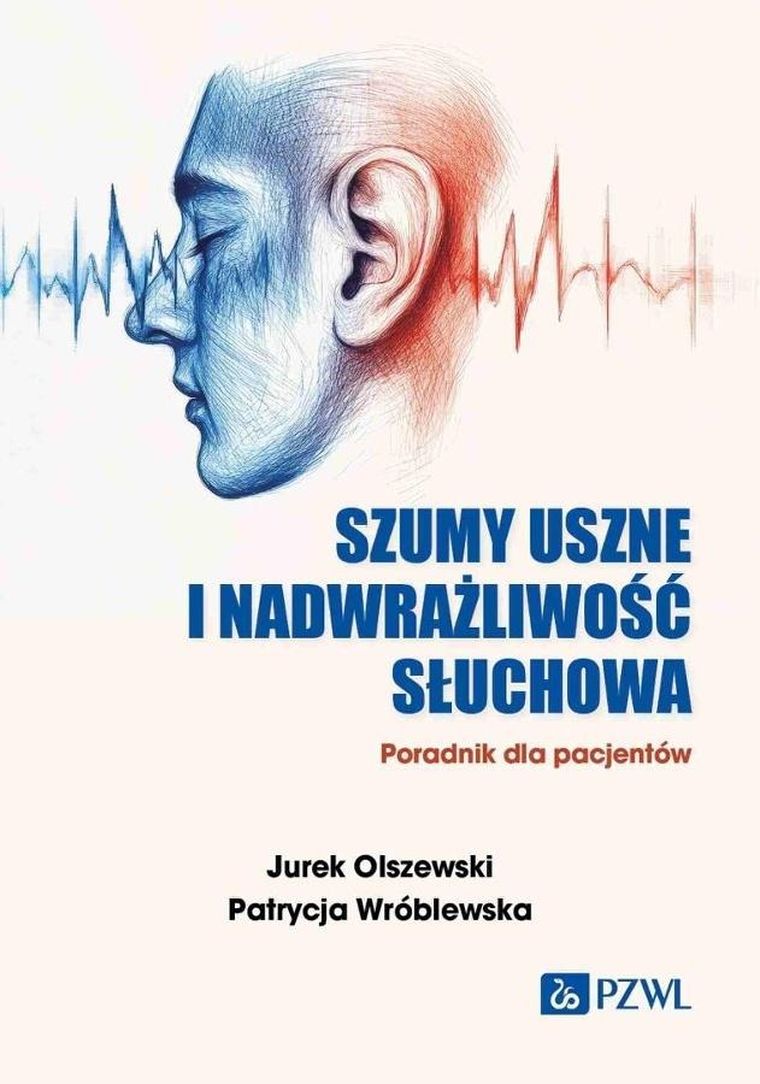 Szumy uszne i nadwrażliwość słuchowa