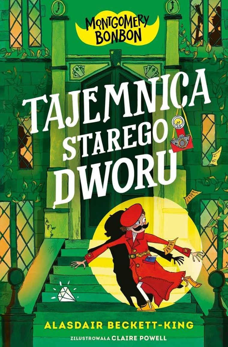 Tajemnica starego dworu. Montgomery Bonbon