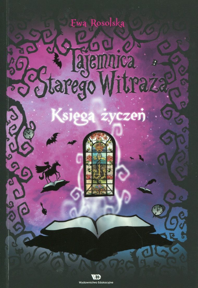 Tajemnica starego witraża. Tom 2. Księga życzeń