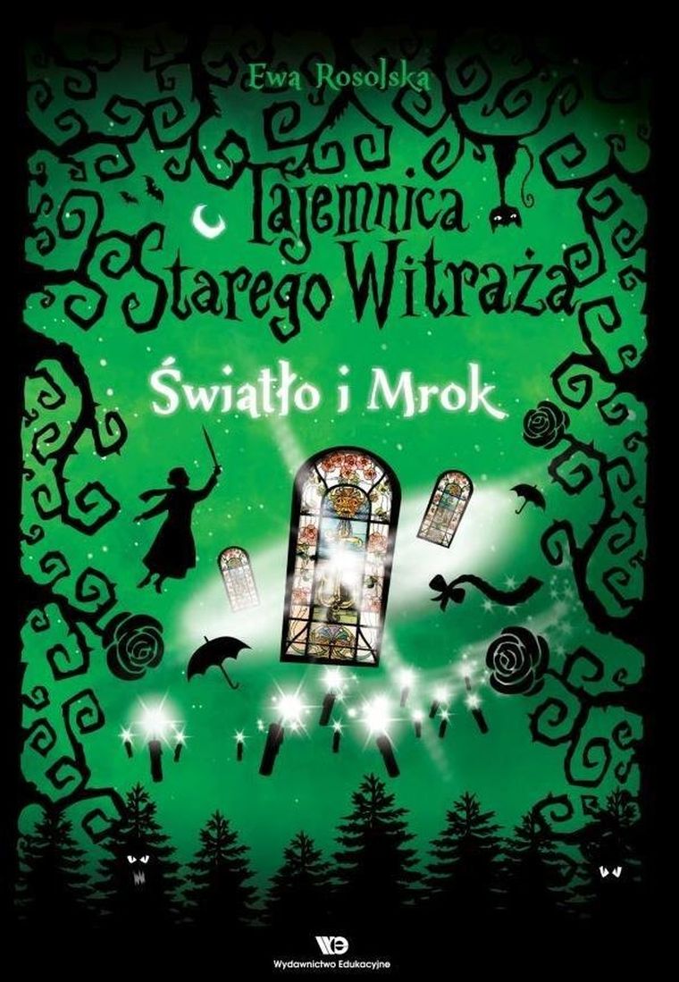 Tajemnica starego witraża. Tom 4. Światło i Mrok