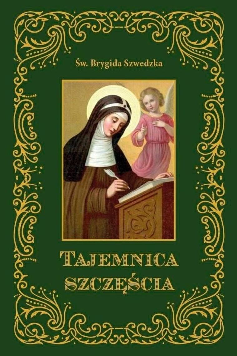 Tajemnica szczęścia Św. Brygida Szwedzka