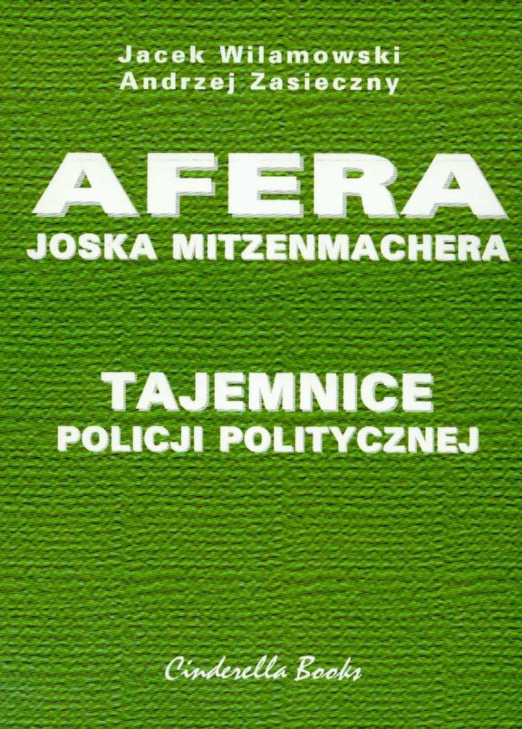 Tajemnice policji politycznej. Afera Joska Mitzenmachera