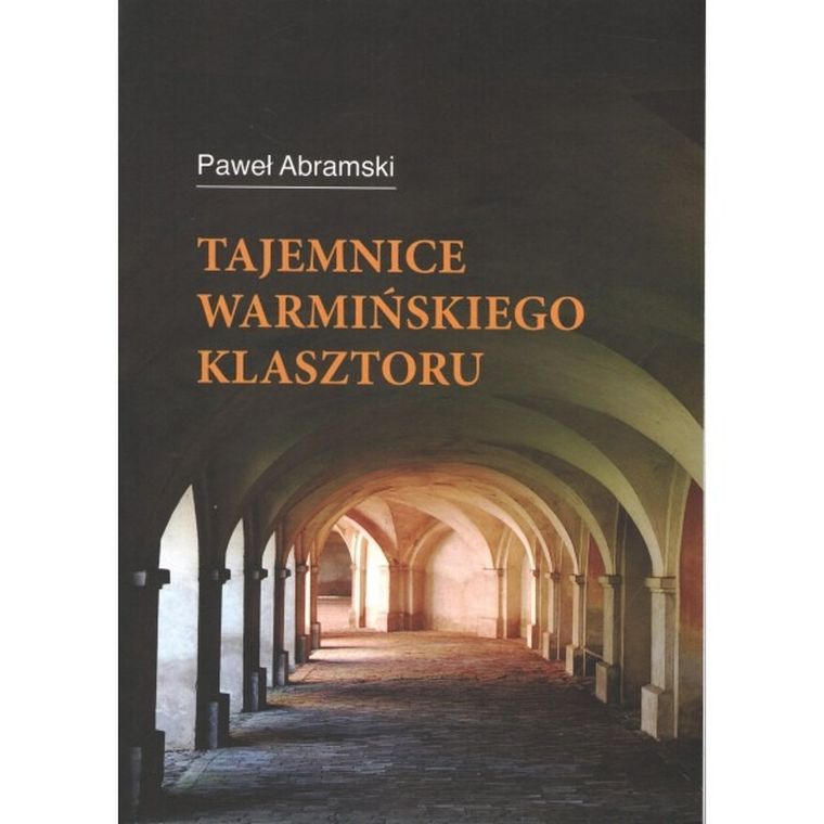 Tajemnice warmińskiego klasztoru